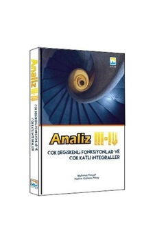 Analiz III - IV Çok Değişkenli Fonksiyonlar ve Çok Katlı İnteg... Analiz III - IV Çok Değişkenli Fonksiyonlar ve Çok Katlı İnteg...
