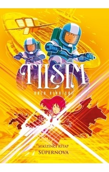 Tılsım 8.Kitap-Süpernova - Kazu Kibusihi - Desen Yayınları