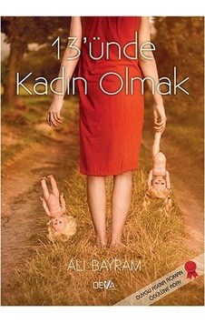 13'ünde Kadın Olmak / Ali Bayram