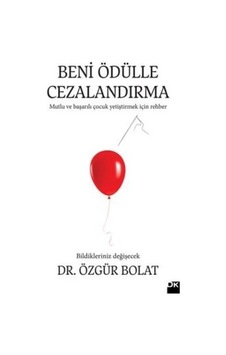 Beni Ödülle Cezalandırma - Özgür Bolat - Doğan Kitap Beni Ödülle Cezalandırma - Özgür Bolat - Doğan Kitap
