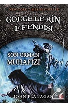 Son Orman Muhafızı / Gölgelerin Efendisi -12 / John Flanagan Son Orman Muhafızı / Gölgelerin Efendisi -12 / John Flanagan