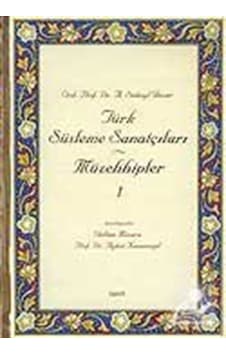 Türk Süsleme Sanatçıları - Müzehhipler - A. Süheyl Ünver - İşaret Yayınları