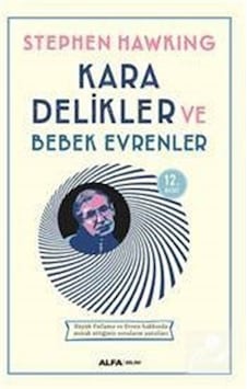 Kara Delikler ve Bebek Evrenler / Stephen Hawking Kara Delikler ve Bebek Evrenler / Stephen Hawking