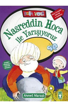 Nasreddin Hoca ile Yarışıyoruz - Ahmet Maraşlı - Timaş Çocuk Nasreddin Hoca ile Yarışıyoruz - Ahmet Maraşlı - Timaş Çocuk