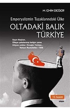 Emperyalizmin Tuzaklarındaki Ülke Oltadaki Balık Türkiye / M. ...