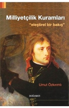 Milliyetçilik Kuramları Umut Özkırımlı 487323277 Milliyetçilik Kuramları Umut Özkırımlı 487323277