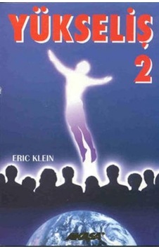 Yükseliş 2 - Eric Klein - Akaşa Yayın Yükseliş 2 - Eric Klein - Akaşa Yayın