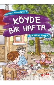 Köyde Bir Hafta - İbrahim Ünsal - Çilek Kitaplar Köyde Bir Hafta - İbrahim Ünsal - Çilek Kitaplar