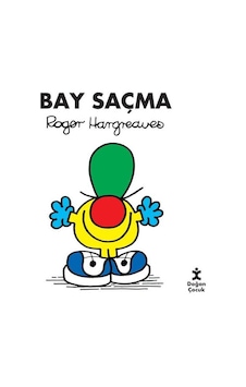 Bay Saçma - Roger Hargreaves - Doğan Çocuk Bay Saçma - Roger Hargreaves - Doğan Çocuk