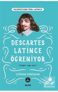 Descartes Latince Öğreniyor - Çiğdem Dürüşken