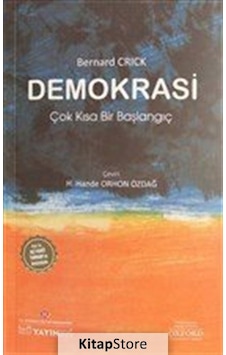 Demokrasi: Çok Kısa Bir Başlangıç - Bernard Crick - İstanbul Kültür Üniversitesi Demokrasi: Çok Kısa Bir Başlangıç - Bernard Crick - İstanbul Kültür Üniversitesi