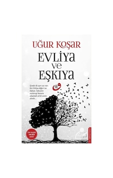 Evliya ve Eşkiya / Uğur Koşar 9786053113911 Evliya ve Eşkiya / Uğur Koşar 9786053113911