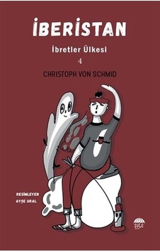 İberistan - İbretler Ülkesi 4 İberistan - İbretler Ülkesi 4
