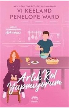 Artık Rol Yapmıyorum / Vi Keeland Artık Rol Yapmıyorum / Vi Keeland