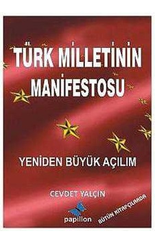 Türk Milletinin Manifestosu Yeniden Büyük Açılım