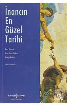 -İnancın En Güzel Tarihi - Jean Bottero -İnancın En Güzel Tarihi - Jean Bottero