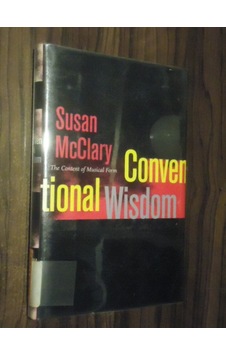 Conventional Wisdom The Content Of Musical Form - Ciltli