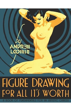 Figure Drawing for All It's Worth 9780857680983 Figure Drawing for All It's Worth 9780857680983