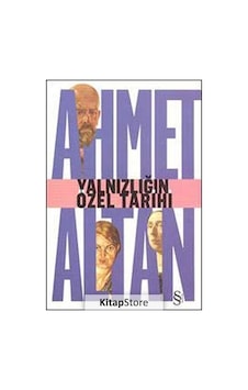 Kitapstore Yalnızlığın Özel Tarihi / Ahmet Altan Kitapstore Yalnızlığın Özel Tarihi / Ahmet Altan