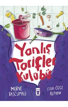 Yanlış Tarifler Kulübü / Fatma Merve Başcumalı