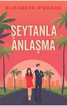 Şeytanla Anlaşma / Elizabeth O'roark Şeytanla Anlaşma / Elizabeth O'roark