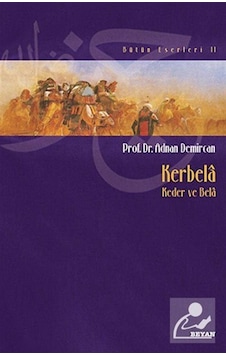 Kerbela (Kader ve Bela) - Adnan Demircan - Beyan Yayınları