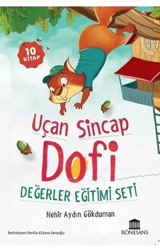 Uçan Sincap Dofi Değerler Eğitimi Seti - 10 Kitap Takım - Nehir Aydın Gökduman - Rönesans Yayınları