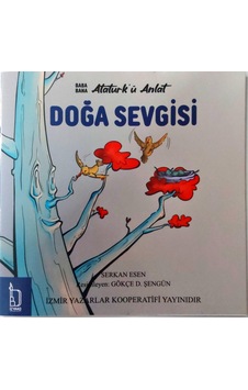 Baba Bana Atatürk'ü Anlat - Doğa Sevgisi Baba Bana Atatürk'ü Anlat - Doğa Sevgisi