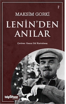Lenin'den Anılar - Maksim Gorki - Telgrafhane Yayınları