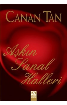 Aşkın Sanal Halleri - Canan Tan - Altın Kitaplar Aşkın Sanal Halleri - Canan Tan - Altın Kitaplar