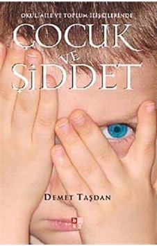 Çocuk ve Şiddet / Demet Taşdan