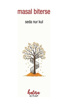 Masal Biterse / Seda Nur Kul