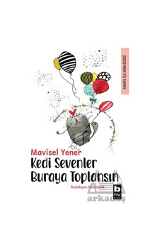 Kedi Sevenler Buraya Toplansın Bilgi Yayınevi Kedi Sevenler Buraya Toplansın Bilgi Yayınevi