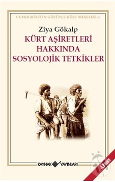 Kürt Aşiretleri Hakkında Sosyolojik Tetkikler Kürt Aşiretleri Hakkında Sosyolojik Tetkikler