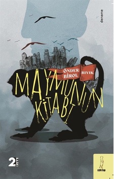 Maymunun Kitabı / Önder Birol Bıyık Maymunun Kitabı / Önder Birol Bıyık