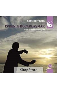 Evrenle Kucaklaşmak - Sermed Tezel - Opus Yayınları Evrenle Kucaklaşmak - Sermed Tezel - Opus Yayınları