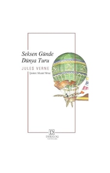 Seksen Günde Dünya Turu - Jules Verne - Dekalog Yayınları
