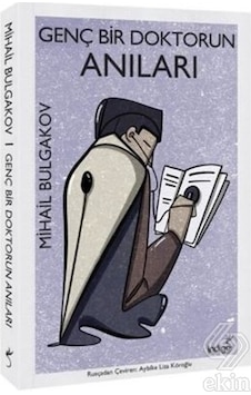Genç Bir Doktorun Anıları - Mihail Bulgakov - İndigo Kitap Genç Bir Doktorun Anıları - Mihail Bulgakov - İndigo Kitap