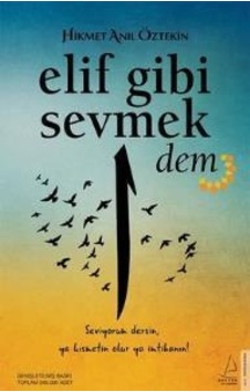 Elif Gibi Sevmek Dem - Hikmet Anıl Öztekin Elif Gibi Sevmek Dem - Hikmet Anıl Öztekin