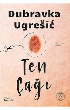 Ten Çağı / Dubravka Ugresic Ten Çağı / Dubravka Ugresic