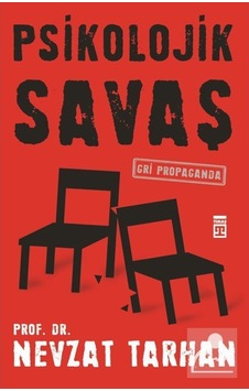Psikolojik Savaş / Prof. Dr. Nevzat Tarhan 9789753627290 Psikolojik Savaş / Prof. Dr. Nevzat Tarhan 9789753627290