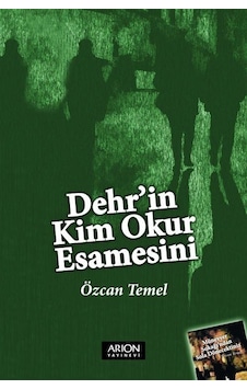 Dehr'in Kim Okur Esamesini / Özcan Temel Dehr'in Kim Okur Esamesini / Özcan Temel