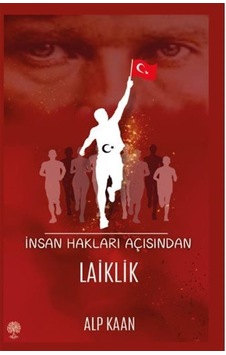 İnsan Hakları Açısından Laiklik / Alp Kaan İnsan Hakları Açısından Laiklik / Alp Kaan
