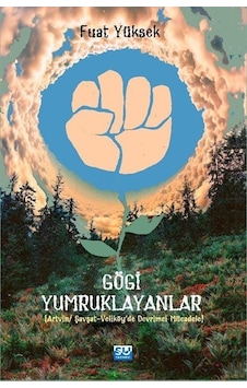 Gögi Yumruklayanlar / Fuat Yüksel Gögi Yumruklayanlar / Fuat Yüksel