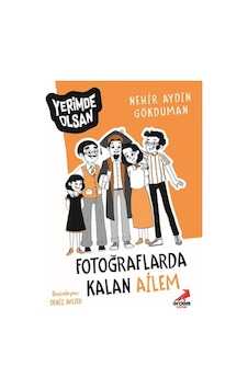 Fotoğraflarda Kalan Ailem - Yerimde Olsan (549757315)
