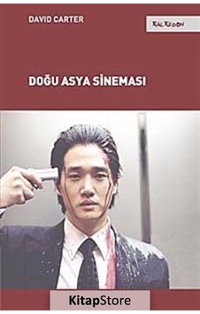 Doğu Asya Sineması - David Carter - Kalkedon Doğu Asya Sineması - David Carter - Kalkedon