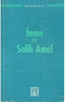 İman Ve Salih Amel - Abdülhamid Bilali 2.el
