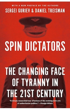 Spin Dictators The Changing Face Of Tyranny İn The 21st Century Spin Dictators The Changing Face Of Tyranny İn The 21st Century
