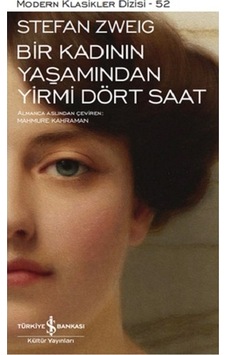 Bir Kadının Yaşamından Yirmi Dört Saat Ciltli Bir Kadının Yaşamından Yirmi Dört Saat Ciltli