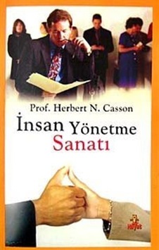 İnsan Yönetme Sanatı / Prof. Herbert N. Casson